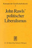 John Rawls' politischer Liberalismus, Tbingen, 1995