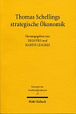 Thomas Schellings strategische Ökonomik