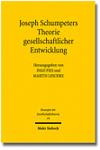 Joseph Schumpeters Theorie gesellschaftlicher Entwicklung